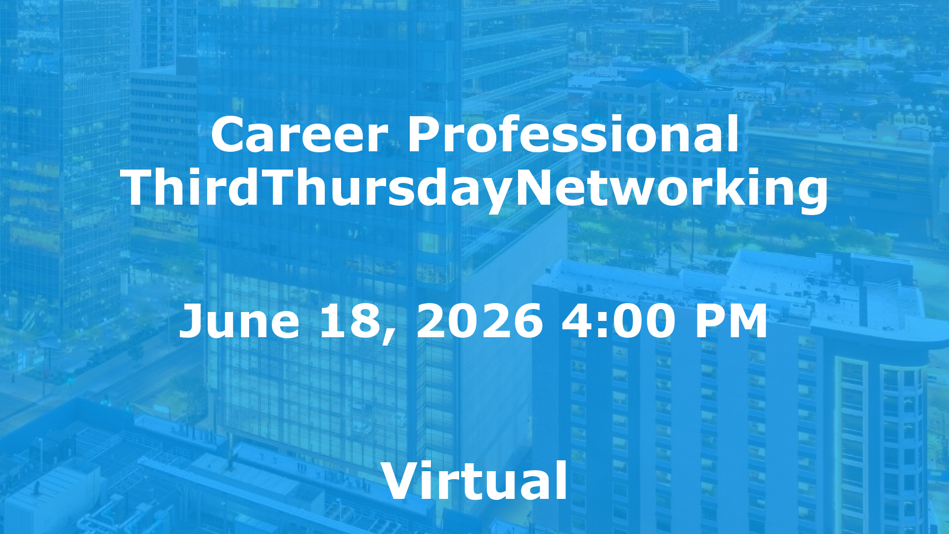 Career Professional ThirdThursdayNetworking  event image
